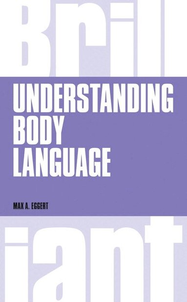 Max Eggert - Understanding Body Language, Häftad