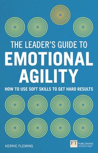 bokomslag Leader's Guide to Emotional Agility (Emotional Intelligence), The