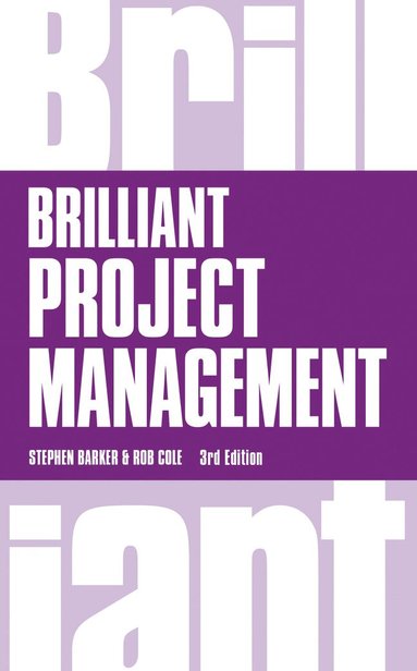Stephen Barker, Rob Cole - Brilliant Project Management, Häftad
