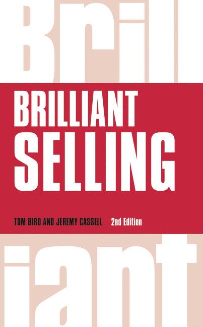 Tom Bird, Jeremy Cassell - Brilliant Selling, Häftad