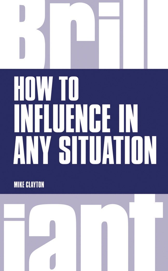 How to Influence in any situation 1