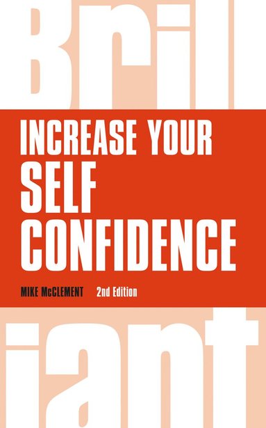 Mike McClement - Increase your self confidence, Häftad