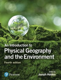 bokomslag An Introduction to Physical Geography and the Environment