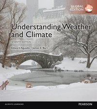 bokomslag Understanding Weather & Climate, Global Edition