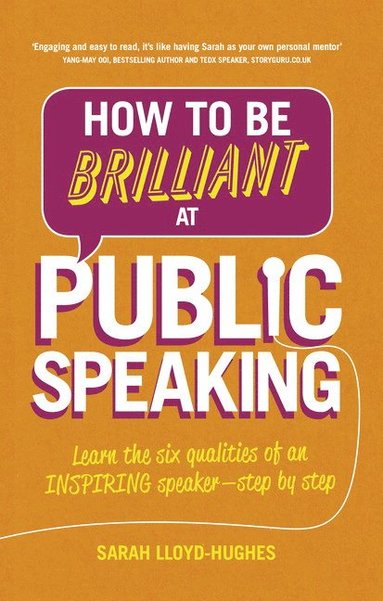 bokomslag How to Be Brilliant at Public Speaking