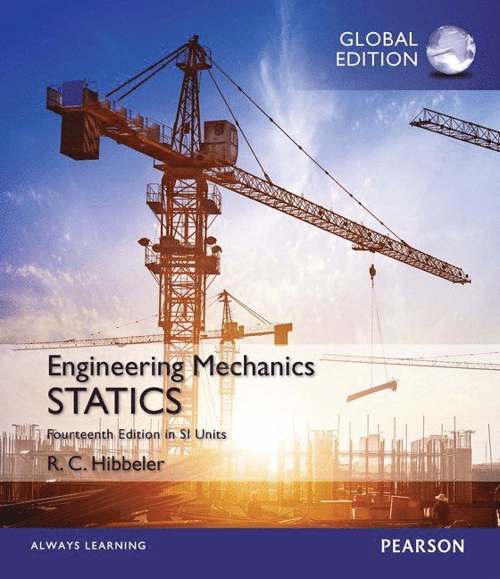 Russell Hibbeler - Engineering Mechanics: Statics, SI Edition, Häftad