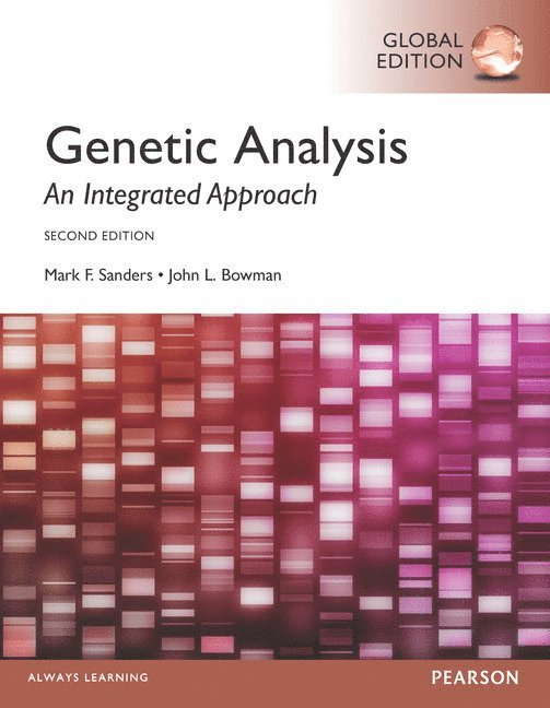 Genetic Analysis: An Integrated Approach, Global Edition 1