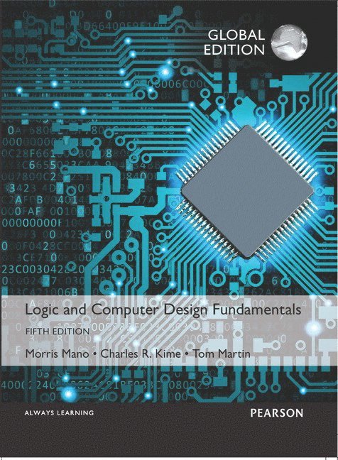 Logic and Computer Design Fundamentals, Global Edition 1