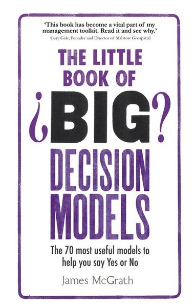 James McGrath - Little Book of Big Decision Models, The, Häftad