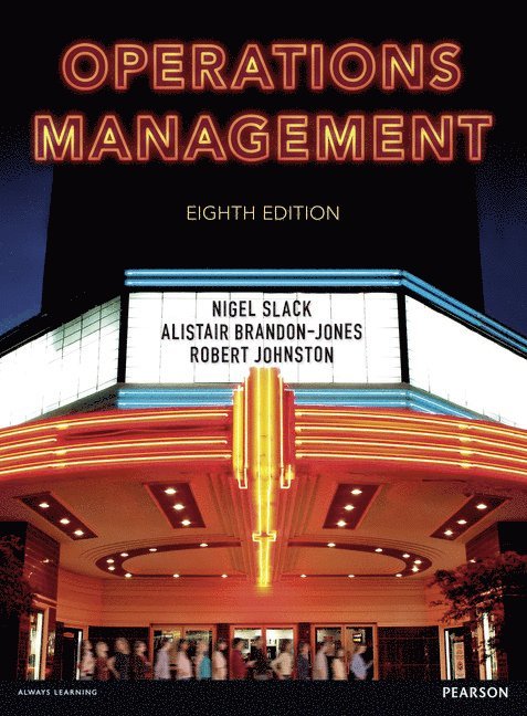 Nigel Slack, Alistair Brandon-Jones, Robert Johnston - Slack: Operations Management, Häftad