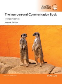 bokomslag The Interpersonal Communication Book, Global Edition