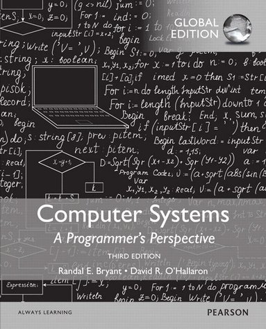 Randal Bryant, David O'Hallaron - Computer Systems: A Programmer's Perspective, Global Edition, Häftad