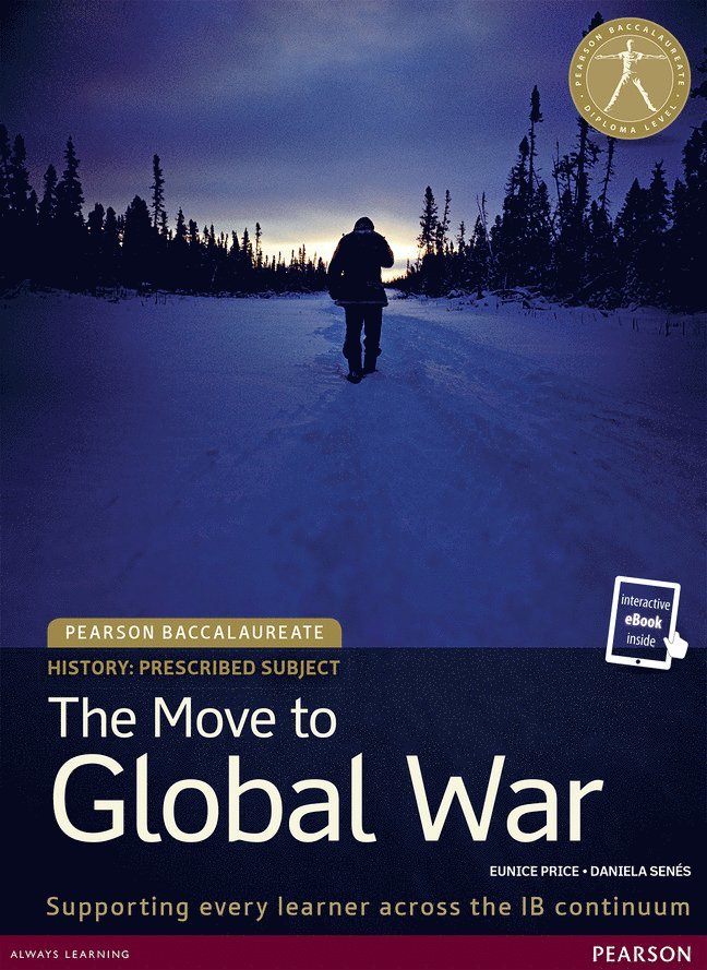 Pearson Baccalaureate History: The Move to Global War bundle 1