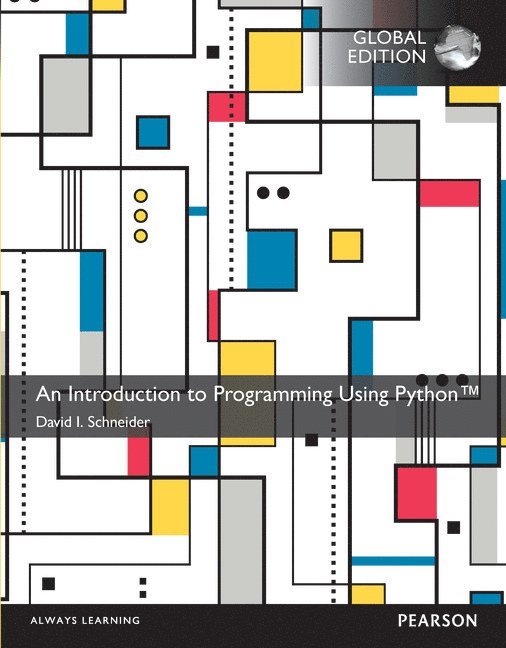 Introduction to Programming Using Python, An, Global Edition 1