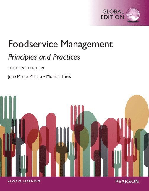 Foodservice Management: Principles and Practices, Global Edition 1