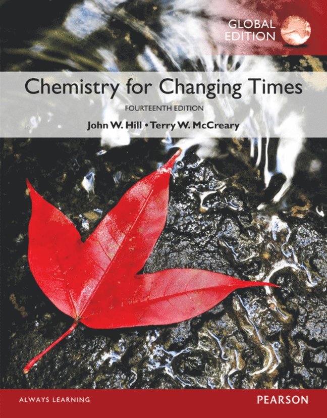 Chemistry For Changing Times, Global Edition 1