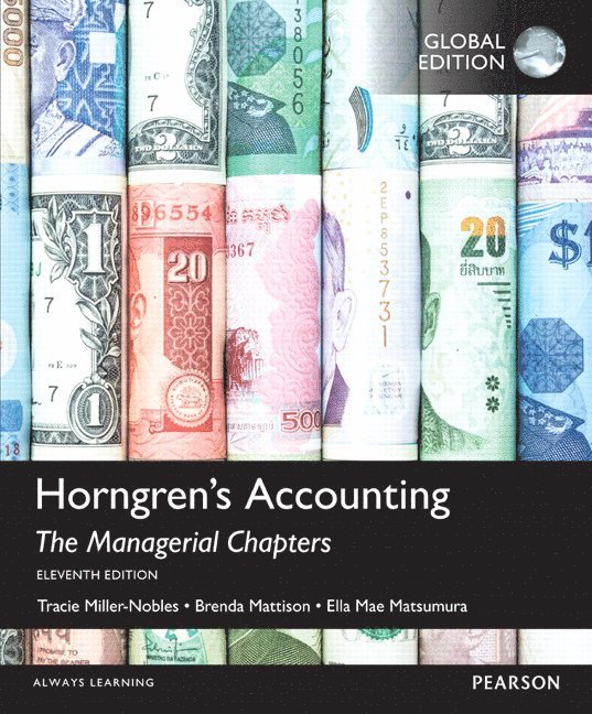 Horngren's Accounting, The Managerial Chapters, Global Edition 1