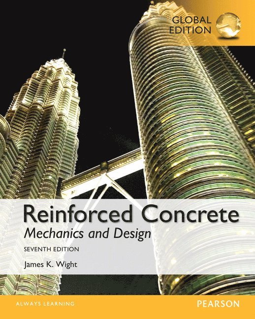 Reinforced Concrete: Mechanics and Design, Global Edition 1