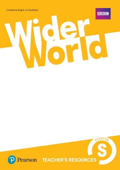 Catherine Bright, Sarah Thorpe - Wider World Starter Teacher's Resource Book, Häftad