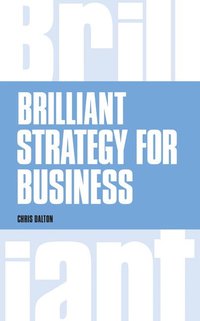 bokomslag Brilliant Strategy for Business
