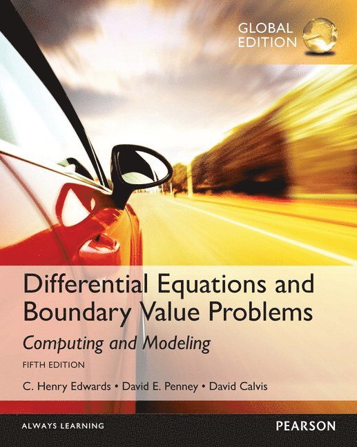 Differential Equations and Boundary Value Problems: Computing and Modeling, Global Edition 1