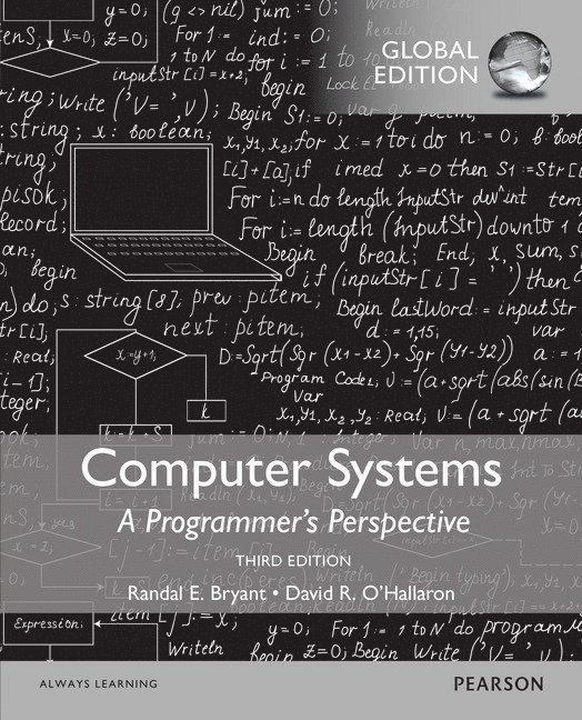 Computer Systems: A Programmer's Perspective, Global Edition  + Mastering Engineering with Pearson eText 1