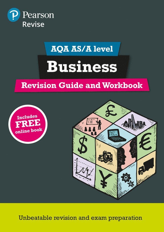 Pearson REVISE AQA A level Business Revision Guide and Workbook inc online edition - 2023 and 2024 exams 1