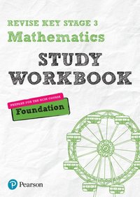 bokomslag Pearson REVISE Key Stage 3 Maths Foundation Study Workbook for preparing for GCSEs in 2023 and 2024