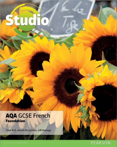 Clive Bell, Anneli Mclachlan, Gill Ramage - Studio AQA GCSE French Foundation Student Book, Häftad