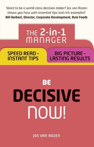 bokomslag Be Decisive - Now!