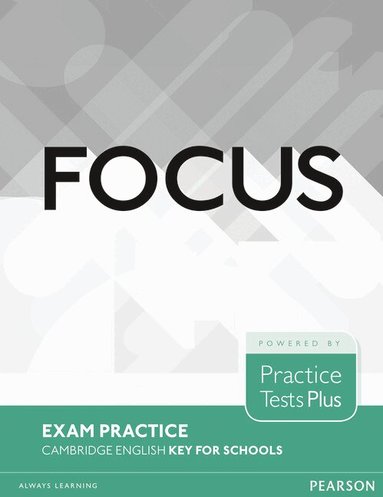 Rosemary Aravanis - Focus Exam Practice: Cambridge English Key for Schools, Häftad
