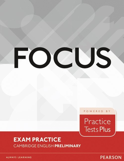 Focus Exam Practice: Cambridge English Preliminary 1