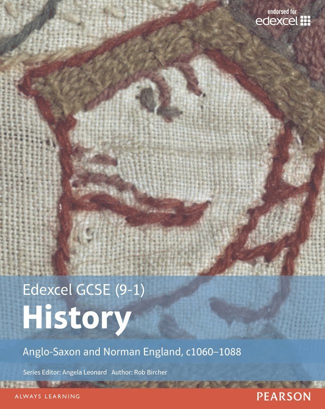 Edexcel GCSE (9-1) History Anglo-Saxon and Norman England, c10601088 Student Book 1