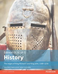 bokomslag Edexcel GCSE (9-1) History The reigns of King Richard I and King John, 11891216 Student Book