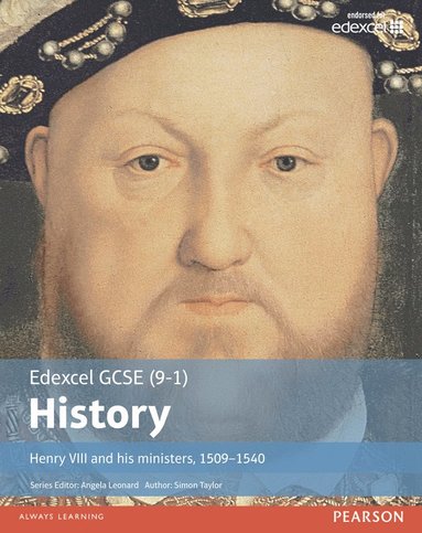 bokomslag Edexcel GCSE (9-1) History Henry VIII and his ministers, 15091540 Student Book