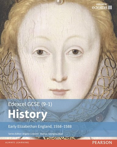 bokomslag Edexcel GCSE (9-1) History Early Elizabethan England, 15581588 Student Book