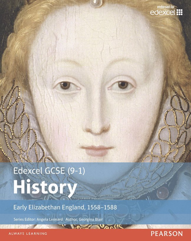 Edexcel GCSE (9-1) History Early Elizabethan England, 15581588 Student Book 1