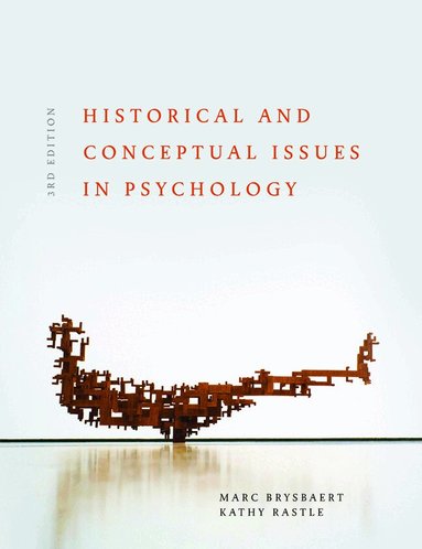 Marc Brysbaert, Kathy Rastle - Historical and Conceptual Issues in Psychology, Häftad