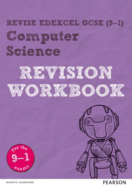 Revise Edexcel GCSE (9-1) Computer Science Revision Workbook 1