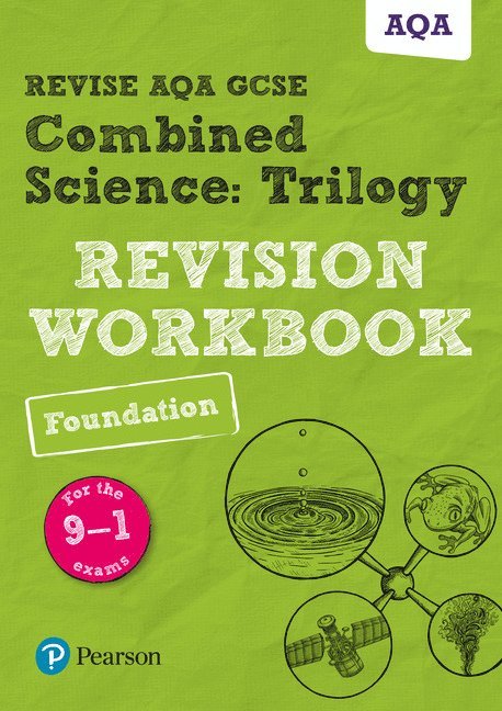 Pearson REVISE AQA GCSE Combined Science Foundation: Trilogy Revision Workbook - 2023 and 2024 exams 1