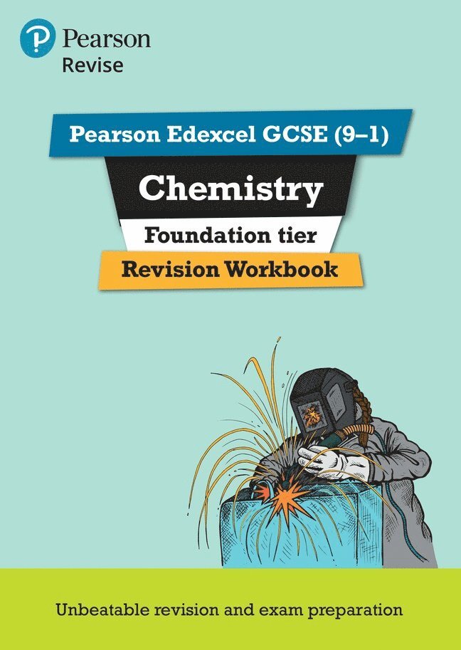 Pearson REVISE Edexcel GCSE (9-1) Chemistry Foundation Revision Workbook: For 2024 and 2025 assessments and exams (Revise Edexcel GCSE Science 16) 1