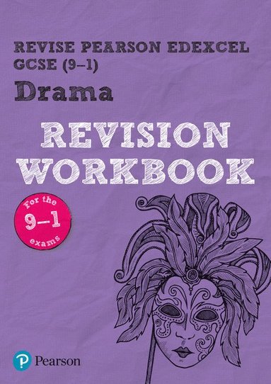 bokomslag Pearson REVISE Edexcel GCSE (9-1) Drama Revision Workbook: For 2024 and 2025 assessments and exams (REVISE Edexcel GCSE Drama)