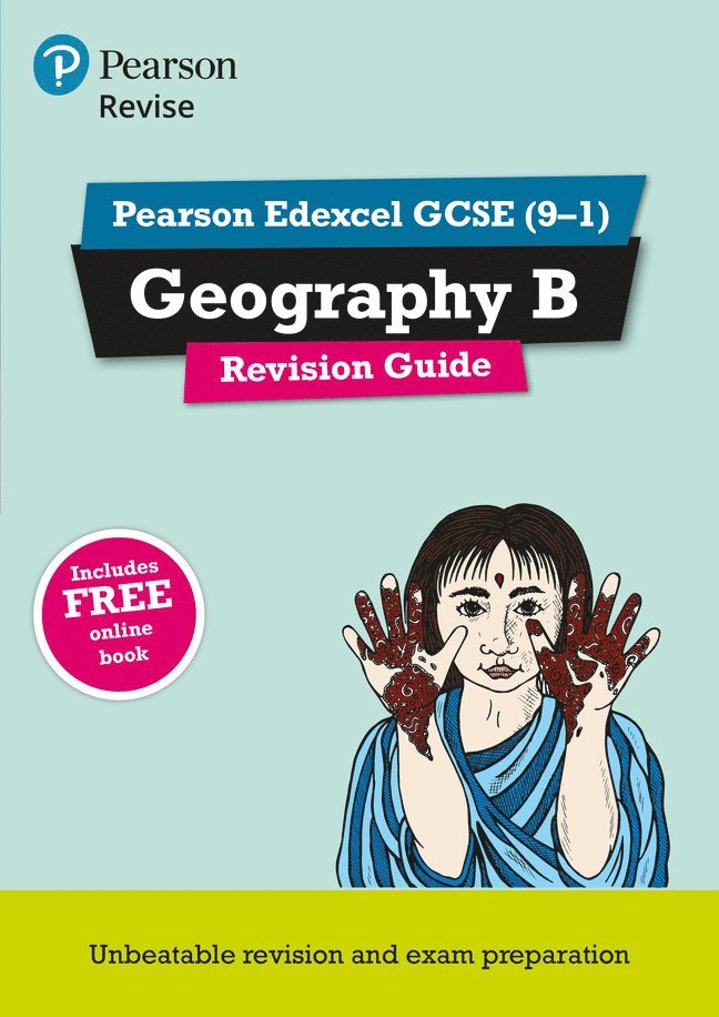 Pearson REVISE Edexcel GCSE (9-1) Geography B Revision Guide: For 2024 and 2025 assessments and exams - incl. free online edition (Revise Edexcel GCSE Geography 16) 1