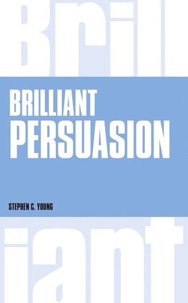 Stephen Young - Brilliant Persuasion, Häftad