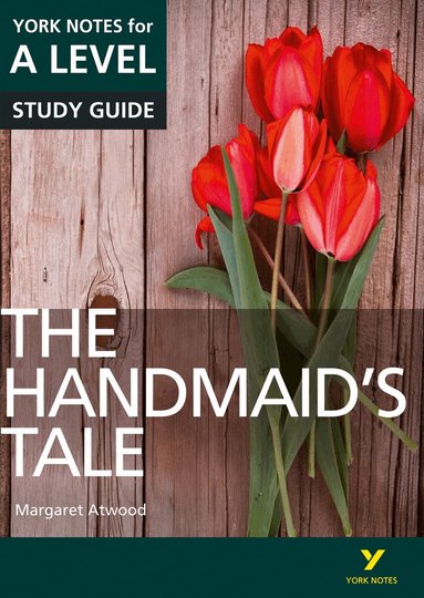Emma Page, Coral Ann Howells, Ali Cargill - The Handmaids Tale: York Notes for A-level English Literature Study Guide - for 2027, 2028 exams, Häftad