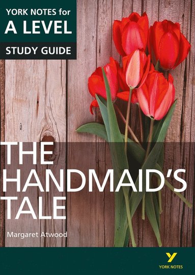 bokomslag The Handmaids Tale: York Notes for A-level English Literature Study Guide - for 2025, 2026 exams