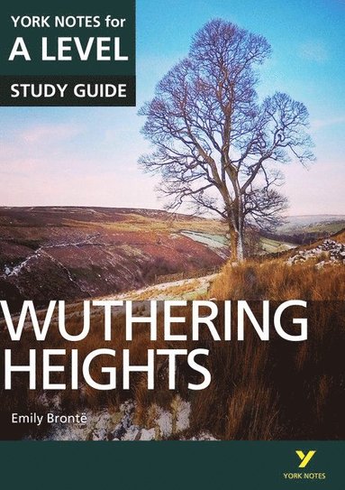 bokomslag Wuthering Heights: York Notes for A-level: everything you need to catch up, study and prepare for 2025 assessments and 2026 exams