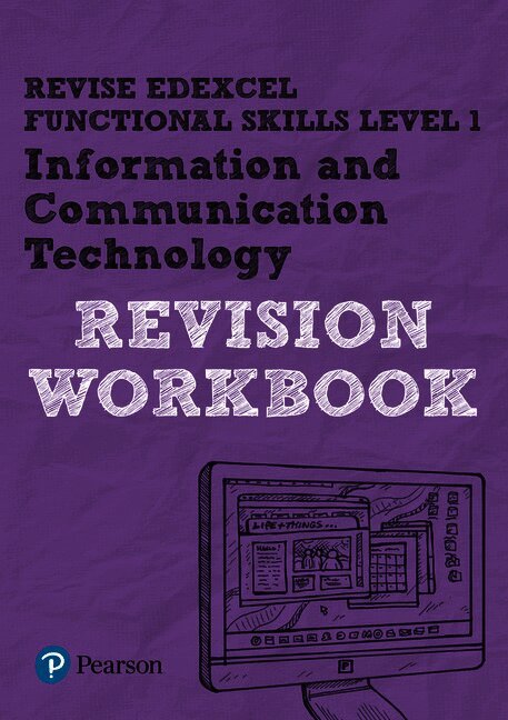 Pearson REVISE Edexcel Functional Skills ICT Level 1 Workbook