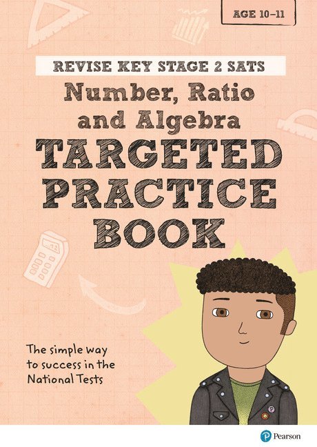 Pearson REVISE Key Stage 2 SATs Maths Number, Ratio, Algebra - Targeted Practice for the 2023 and 2024 exams 1