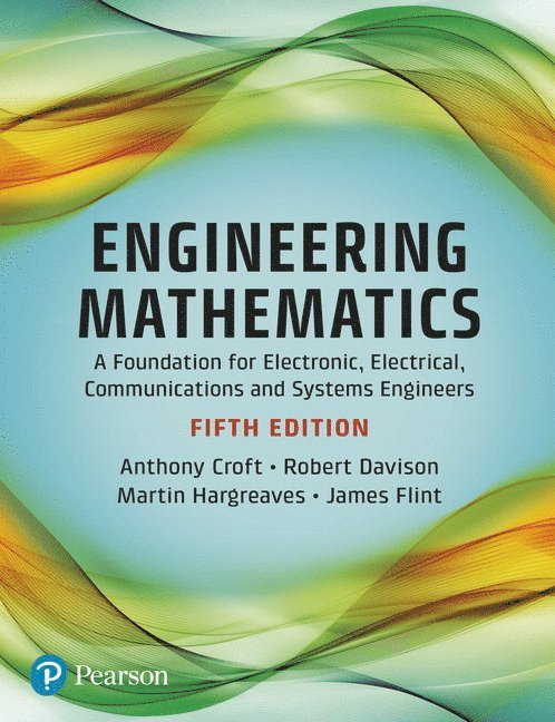 Anthony Croft, Robert Davison, James Flint, Martin Hargreaves - Engineering Mathematics, Häftad
